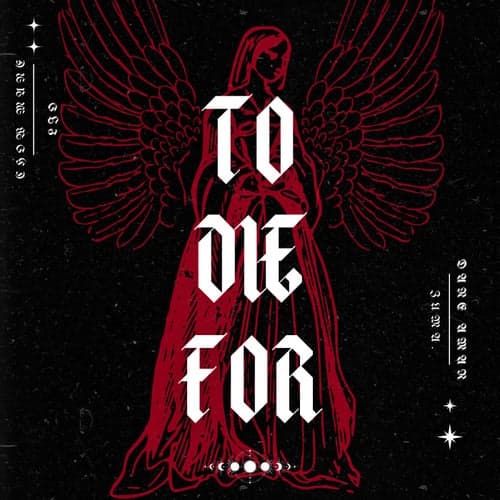 TO DIE FOR (feat. Dane Amar, L I O)