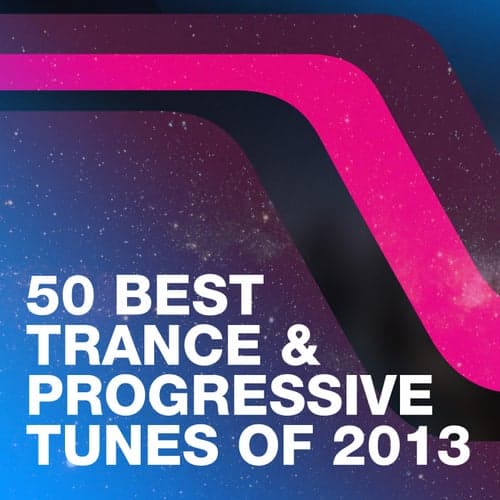 50 Best Trance & Progressive Tunes Of 2013
