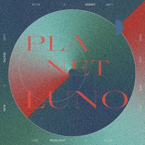 Planet Luno EP (Extended Mixes)