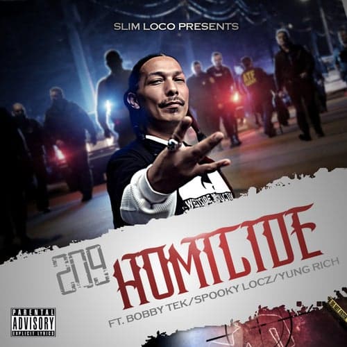 209 Homicide (feat. Bobby Tek, Spooky Locz & Yung Rich)