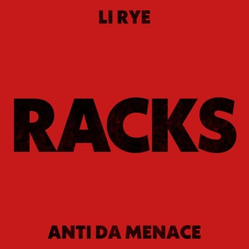 RACKS (feat. Anti Da Menace)