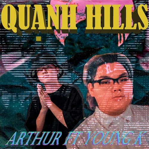 Quạnh Hills (feat. Young K)