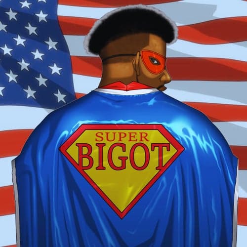 Super Bigot