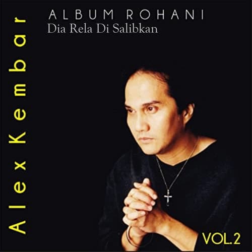 Album Rohani, Vol. 2: Dia Rela Disalibkan