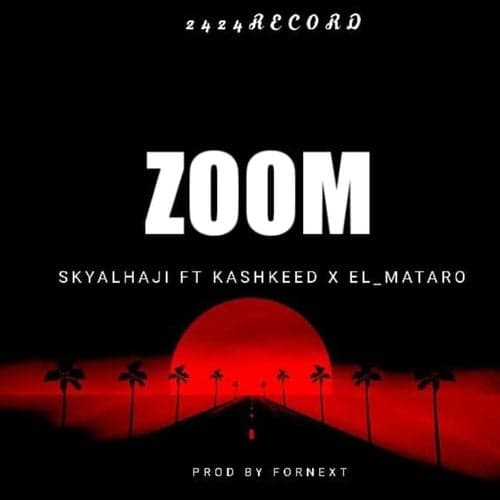 ZOOM (feat. Kashkeed & El_Mataro)