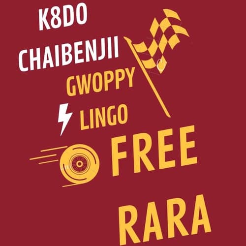 Free Rara (feat. ChaiBenjii4, Gwoppy and Lingo)