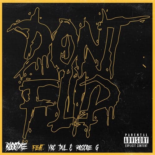 DON'T FLIP (feat. YBC Dul, Roscoe G)