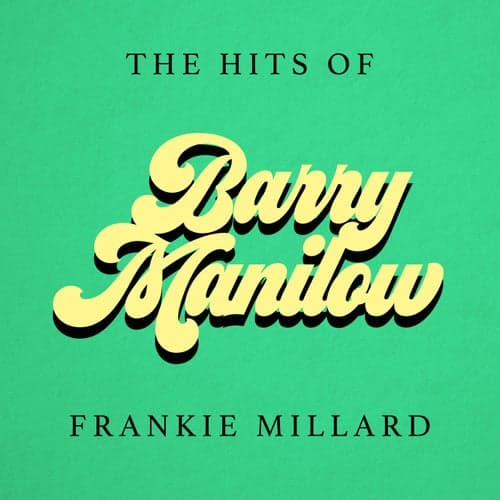 The Hits of Barry Manilow