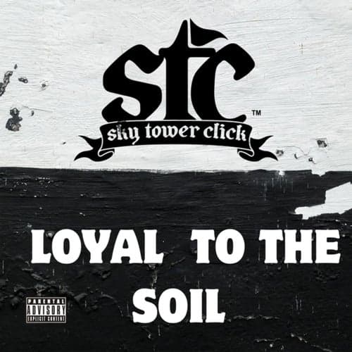 Loyal To The Soil