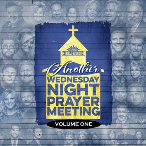 Another Wednesday Night Prayer Meeting (Live / Vol. 1)