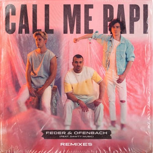 Call Me Papi (feat. Dawty Music) [Remixes]