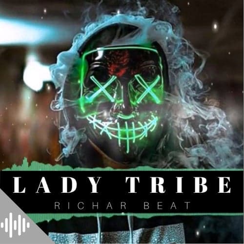Lady Tribe