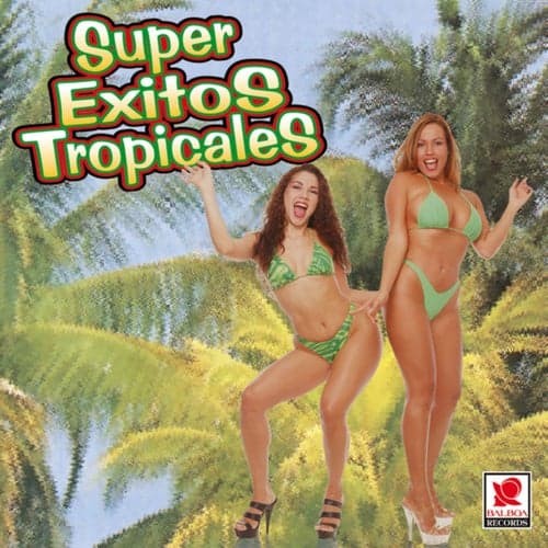 Super Éxitos Tropicales