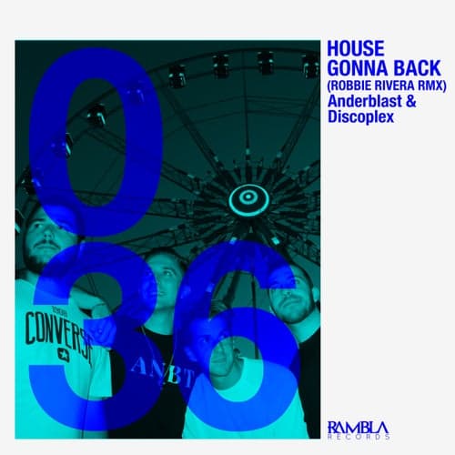 House Gonna Back (Robbie Rivera Remix)