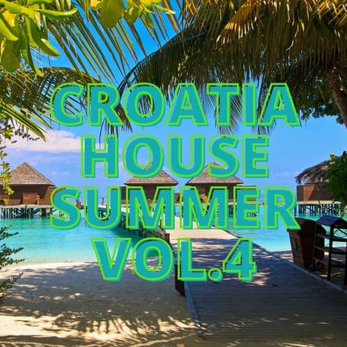Croatia House Summer Vol.4