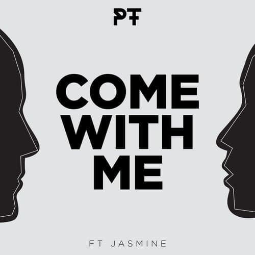 Come with Me (feat. Jasmine)