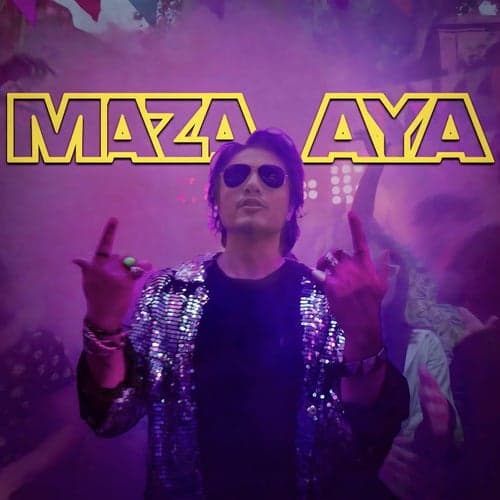 Maza Aya (feat. Hashim Nawaz & Ali Mustafa)