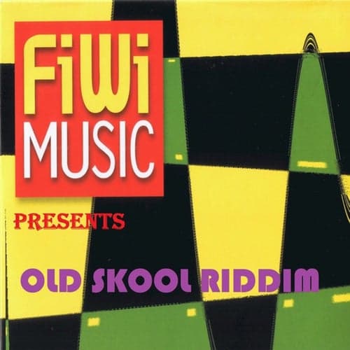 Fiwi Music Presents: Old Skool Riddim