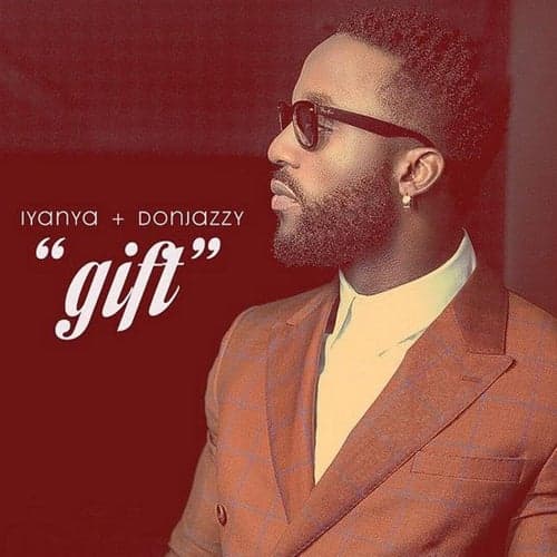 Gift (feat. Don Jazzy)