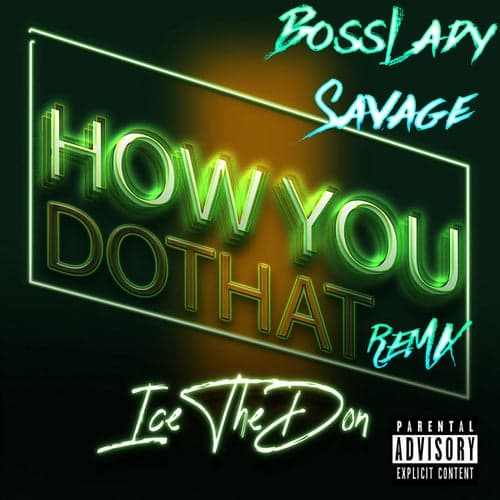 How You Do That (Remix)