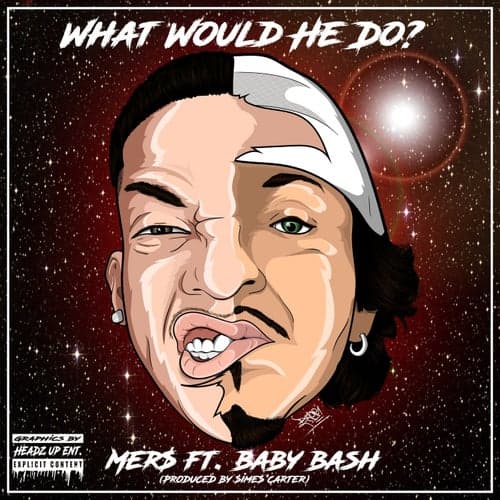 What Would He Do? (feat. Baby Bash)