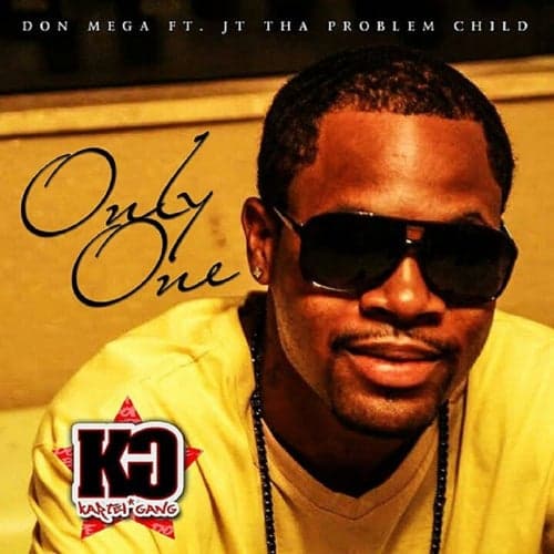 Only One (feat. JT tha Problem Child) - Single