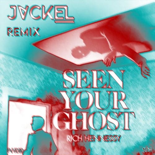 Seen Your Ghost (JackEL Remix)