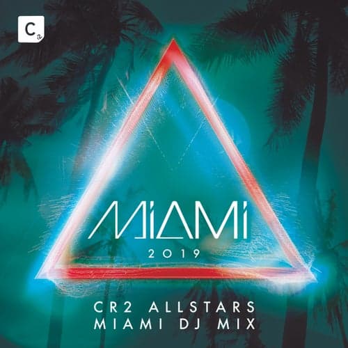 Miami 2019 (DJ Mix)