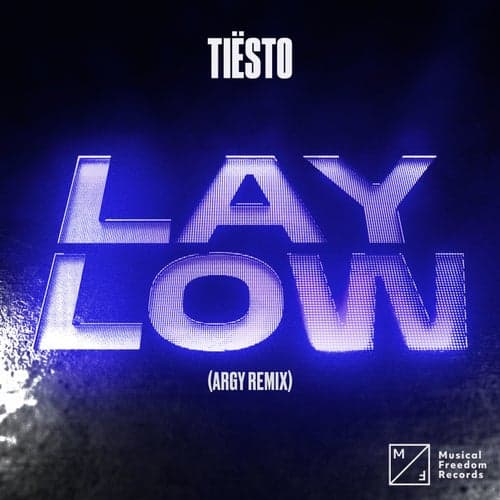 Lay Low (Argy Remix)