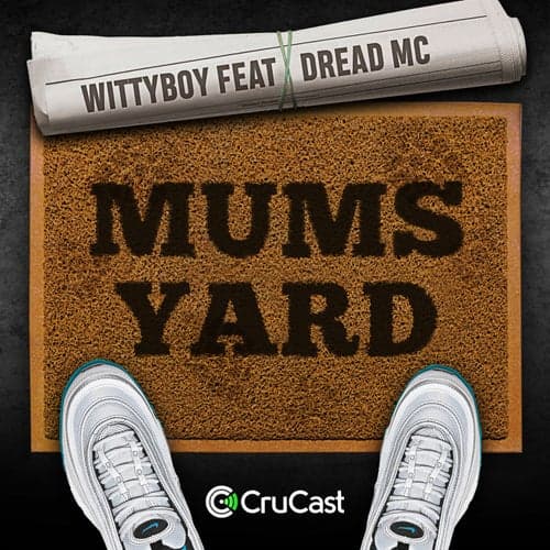 Mums Yard (feat. Dread MC)
