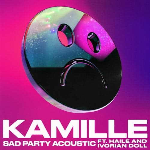 Sad Party (feat. Haile & Ivorian Doll) [Acoustic]