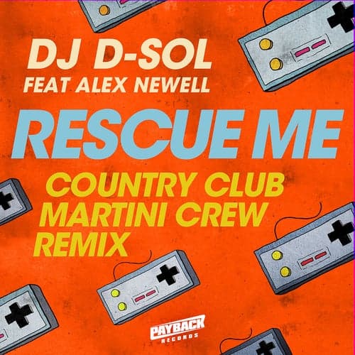 Rescue Me (feat. Alex Newell) [Country Club Martini Crew Remix]