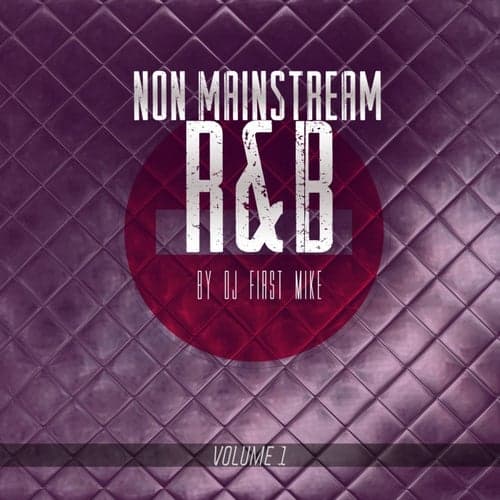 Non Mainstream R&B, Vol. 1