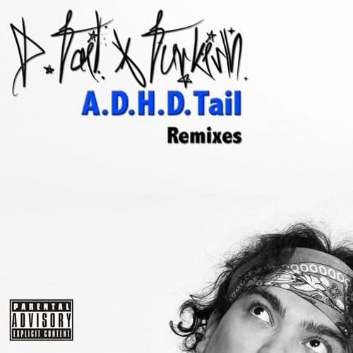 A.D.H.D.Tail (Remixes)