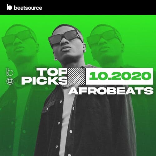 Afrobeats Top Picks October 2020 playlist