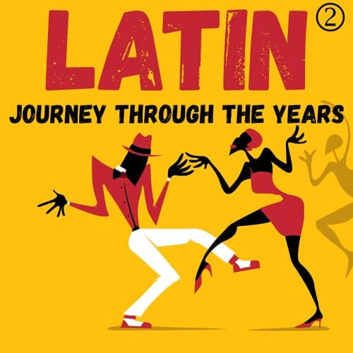 Un viaje latino a través de los años, Volumen 2