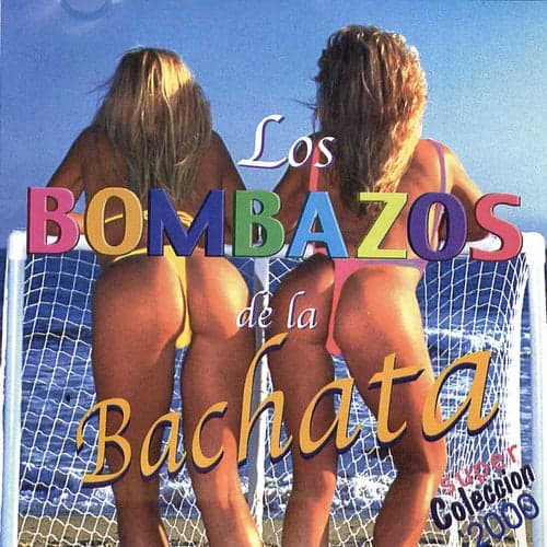 Los Bombazos de la Bachata 2000
