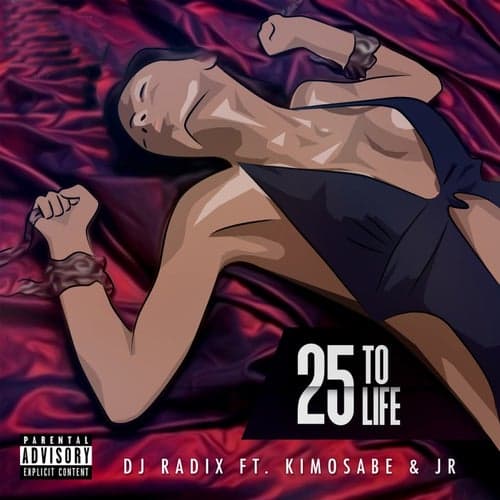 25 to Life (feat. JR and Kimosabe)