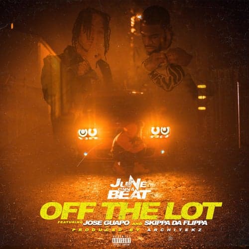 Off The Lot (feat. Jose Guapo & Skippa da Flippa)