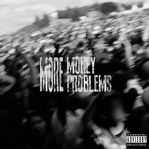More Money More Problems