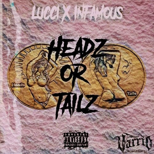 Headz Or Tailz (feat. Infamous)