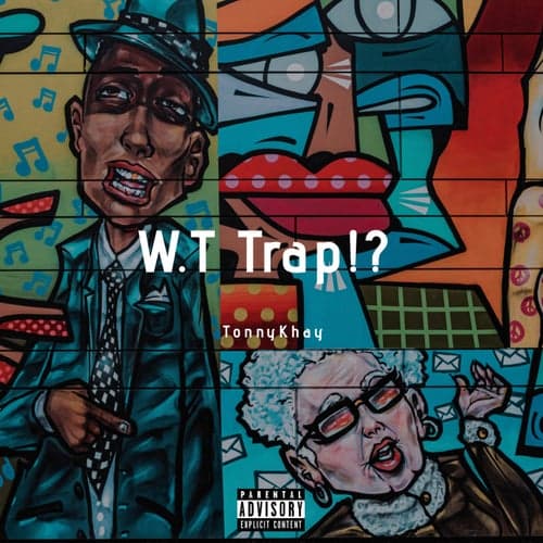 W.T Trap!?