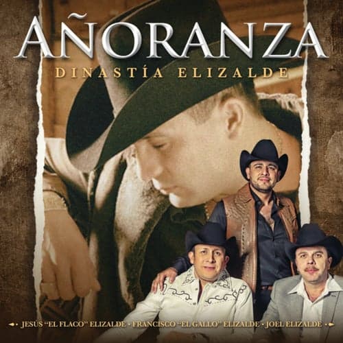 Añoranza - Dinastía Elizalde