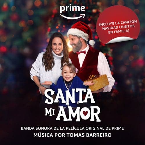 Santa Mi Amor (Banda Sonora De La Película Original De Prime)