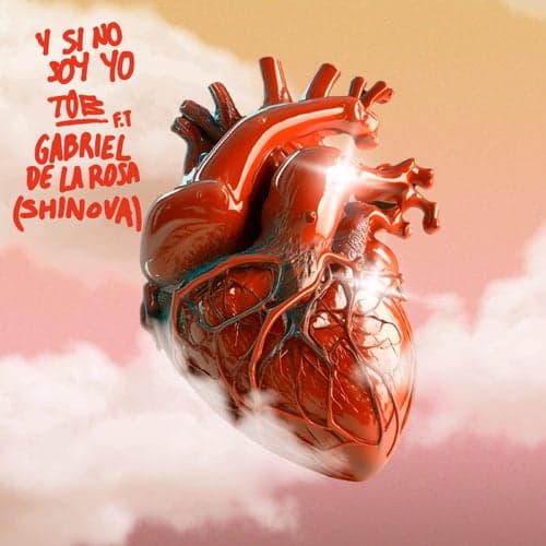 Y SI NO SOY YO (feat. Gabriel de la Rosa, Shinova)