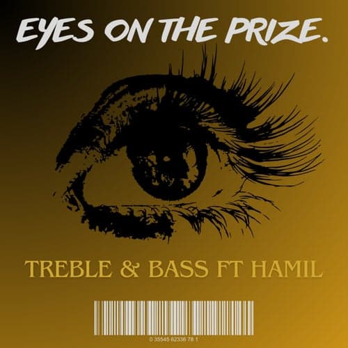 Eyes on the prize (feat. Hamil)