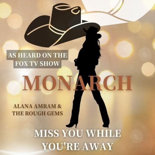 Miss You While You're Away (As Heard on Monarch)