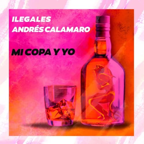 Mi copa y yo (feat. Andrés Calamaro)
