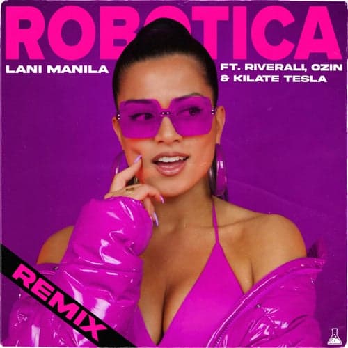 Robotica (Remix) [feat. Ozin, Rivi & Kilate Tesla]