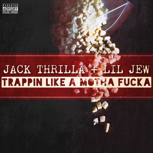 Trappin Like a Motha Fucka (feat. Lil Jew) - Single